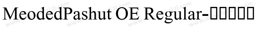 MeodedPashut OE Regular字体转换